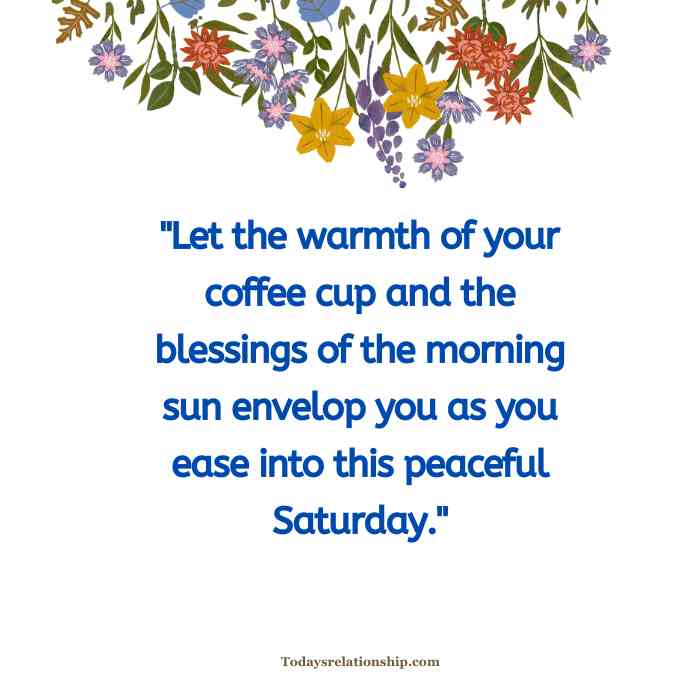 Saturday Moring Coffee And Blessings Quotes